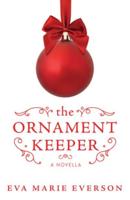 The Ornament Keeper: A Novella