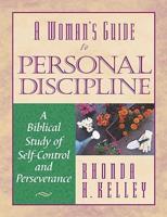 A Woman's Guide to Personal Discipline