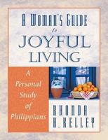 A Woman's Guide to Joyful Living