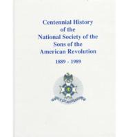 Centennial History of the National Society of the Sons of the American Revolution