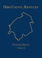 Ohio Co, KY: Pictorial History, Vol II