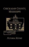 Chickasaw Co, MS - Pictorial