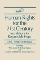 Human Rights for the 21st Century: Foundation for Responsible Hope