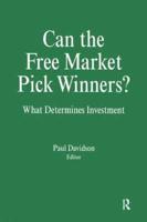 Can the Free Market Pick Winners?: What Determines Investment