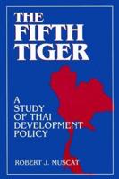 The Fifth Tiger: Study of Thai Development Policy