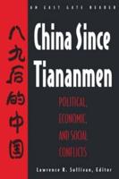 China Since Tiananmen: Political, Economic and Social Conflicts - Documents and Analysis