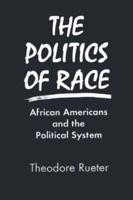 The Politics of Race: African Americans and the Political System