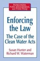 Enforcing the Law: Case of the Clean Water Acts