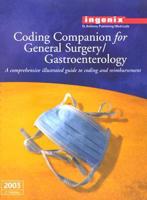 Coding Companion for General Surgery/Gastroenterology, 2003