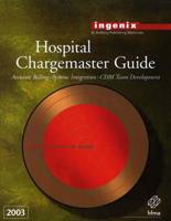 Hospital Chargemaster Guide, 2003