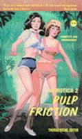Noirotica. 2 Pulp Friction : Complete and Uncensored