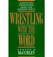 Wrestling With the Word