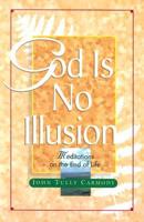 God Is No Illusion