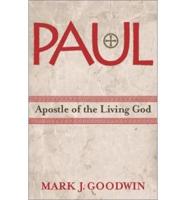 Paul, Apostle of the Living God