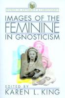 Images of the Feminine in Gnosticism