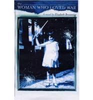 The Woman Who Loved War