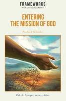 Entering the Mission of God: Frameworks for Lay Leadership