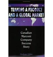 Teaming a Product and a Global Market