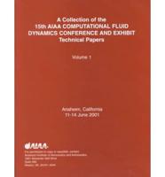 A Collection of Technical Papers 15th Aiaa Computational Fluid Conference and Exhibit