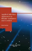 Applied Min-Max Approach to Missile Guidance and Control