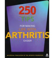 250 Tips for Making Life With Arthritis Easier