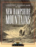 Longstreet Highroad Guide to the New Hampshire Mountains