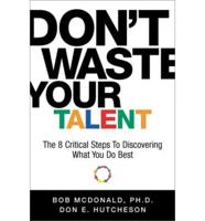 Don't Waste Your Talent