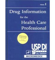Usp DI 2001: Drug Information for the Health Care Professional Vol 1