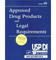 Usp DI 2001: Approved Drug Products and Legal Requirements Vol III