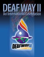 Deaf Way II: An International Celebration