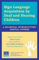Sign Language Acquisition by Deaf and Hearing Children - Video Textbook