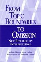 From Topic Boundaries to Omission