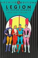 Legion of Super-Heroes Archives. Vol. 1