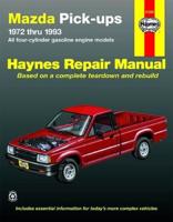 Mazda Pick-Ups (72-93) Automotive Repair Manual