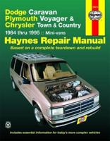Dodge Caravan, Plymouth Voyager & Chrysler Town & Country (1984-1995) Haynes Repair Manual (USA)