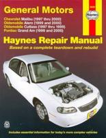 General Motors Chevrolet Malibu, Oldmobile Alero and Cutlass Pontiac Grand Am Automotive Repair Manual