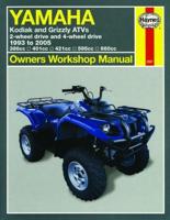 Yamaha Kodiak and Grizzly Owners Workshop Manual. 1993 Through 2005