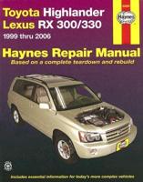 Toyota Highlander & Lexus RX 300/330 Automotive Repair Manual