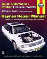 Buick, Oldsmobile & Pontiac FWD Models Automotive Repair Manual
