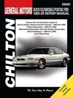 General Motors Buick/Oldsmobile/Pontiac FWD 1985-05 Repair Manual