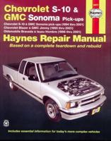 Chevrolet S-10 & GMC Sonoma Pick Ups Automotive Repair Manual