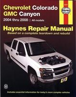 Chevrolet Colorado GMC Canyon Automotive Repair Manual