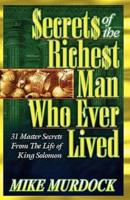 Secrets of the Richest Man Who Ever Lived