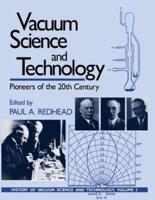 Vacuum Science and Technology