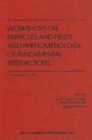 Workshops on Particles and Fields and Phenomenology of Fundamental Interactions : Puebla, México, November 1995