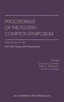 Proceedings of the Fourth Compton Symposium (2 Parts)