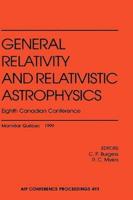 General Relativity and Relativistic Astrophysics