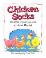 Chicken Socks and Other Contagious Poems