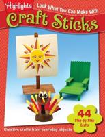 Look What You Can Make With Craft Sticks
