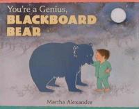 You're a Genius, Blackboard Bear